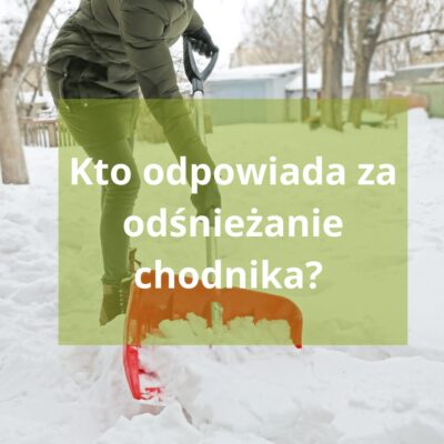 Do kogo należy odśnieżanie chodnika